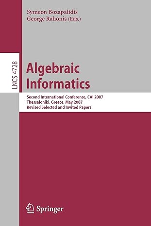 algebraic informatics second international conference cai 2007 thessalonkik greece may 21 25 2007 revised