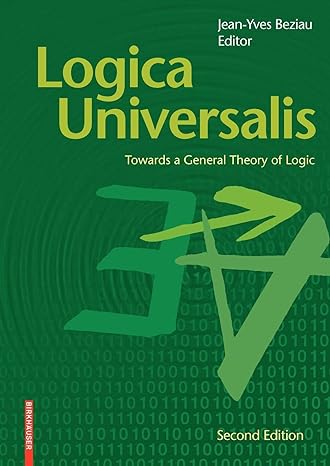 logica universalis towards a general theory of logic 2nd edition jean-yves beziau 3764383534, 978-3764383534