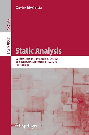 static analysis 23rd international symposium sas 20 edinburgh uk september 8 10 20 proceedings 1st edition