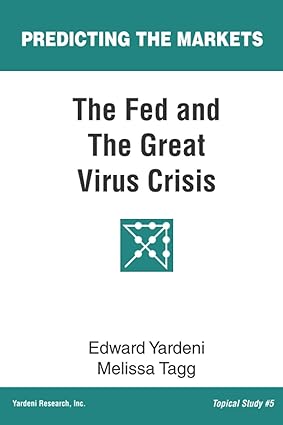 the fed and the great virus crisis 1st edition edward yardeni ,melissa tagg 1948025108, 978-1948025102