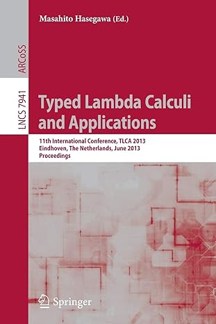 typed lambda calculi and applications 11th international conference tlca 2013 eindhoven the netherlands june