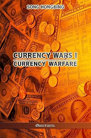 currency wars i currency warfare 1st edition song hongbing 1913890589, 978-1913890582