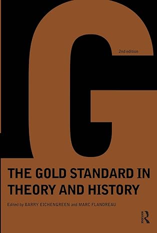 gold standard in theory and history 2nd edition marc flandreau ,barry eichengreen 0415150612, 978-0415150613