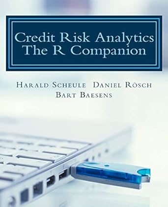 credit risk analytics the r companion 1st edition harald scheule ,daniel rosch ,bart baesens 1977760864,