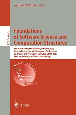 foundations of software science and computational structures 6th international conference fossacs 2003 held