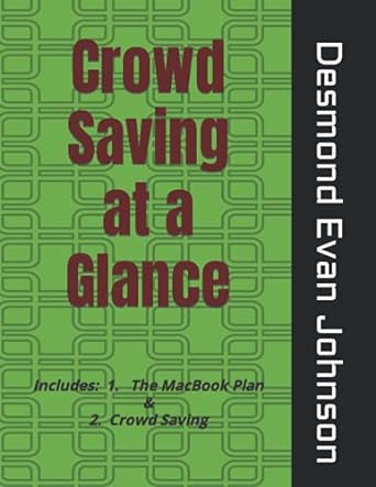 crowd saving at a glance two part series includes the macbook plan and crowd saving 1st edition d.e. johnson