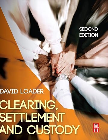 clearing settlement and custody 2nd edition david loader 0080983332, 978-0080983332