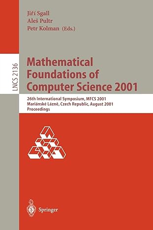 mathematical foundations of computer science 2001 26th international symposium mfcs 2001 marianske lazne