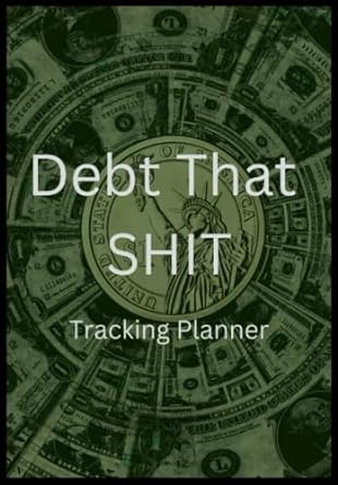 debt that shit tracking planner 1st edition laquita whitmire b0bhszf13r