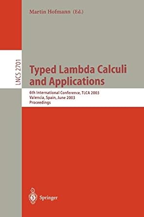 typed lambda calculi and applications 6th international conference tlca 2003 valencia spain june 10 12 2003