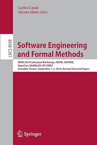 software engineering and formal methods sefm 2014 collocated workshops hofm safome opencert mokmasd ws fmds