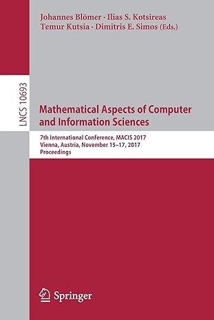 mathematical aspects of computer and information sciences 7th international conference macis 2017 vienna