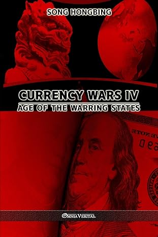 currency wars iv age of the warring states 1st edition song hongbing 1913890619, 978-1913890612
