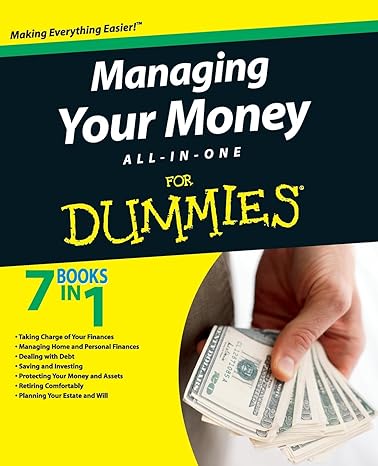 managing your money all in one for dummies 1st edition the experts at dummies 0470345462, 978-0470345467