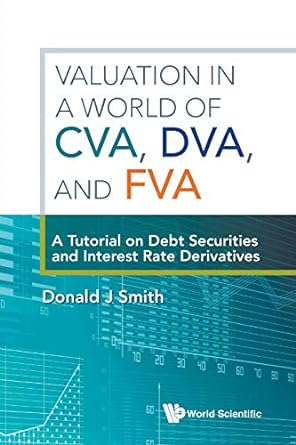 valuation in a world of cva dva and fva a tutorial on debt securities and interest rate derivatives 1st