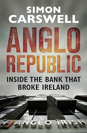 anglo republic 1st edition simon carswell 1844882705, 978-1844882700