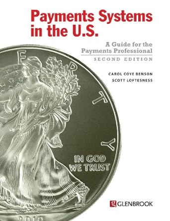 payments systems in the u s 2nd edition carol coye benson ,scott loftesness 0982789726, 978-0982789728