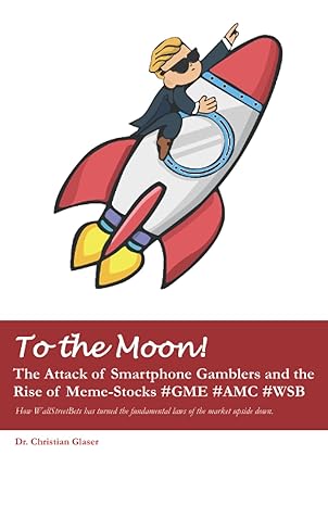 to the moon the attack of smartphone gamblers and the rise of meme stocks #gme #amc#wsb how wallstreetbets