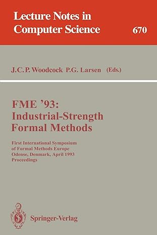 fme 93 industrial strength formal methods first international symposium of formal methods europe odense