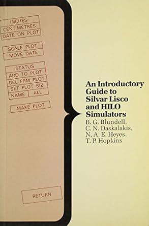 an introductory guide to silvar lisco and hilo simulators 1st edition barry g. blundell ,c. n. daskalakis ,n.