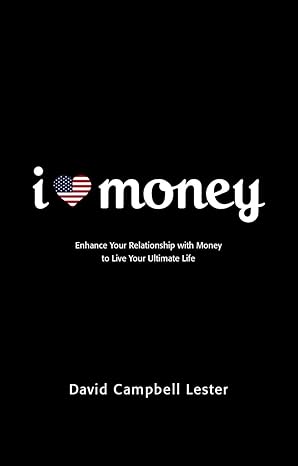 i heart money 1st, us edition david lester 0986525618, 978-0986525612