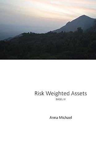 risk weighted assets basel iii 1st edition anna michael 1731041292, 978-1731041296