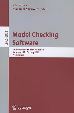 model checking software 18th international spin workshop snowbird ut usa july 14 15 2011 proceedings 2011