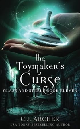 the toymaker s curse 1st edition c.j. archer 0648856127, 978-0648856122