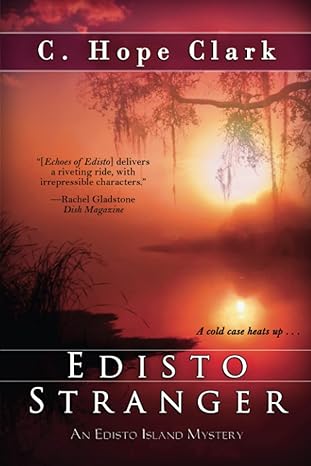 edisto stranger an edisto island mystery 1st edition c. hope clark 1611947642, 978-1611947649