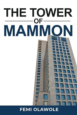 the tower of mammon 1st edition femi olawole 979-8701127508