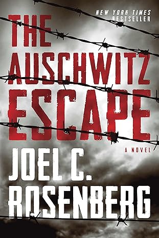 the auschwitz escape a novel standard edition joel c. rosenberg 141433625x, 978-1414336251