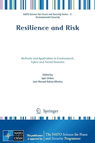 resilience and risk methods and application in environment cyber and social domains 1st edition igor linkov