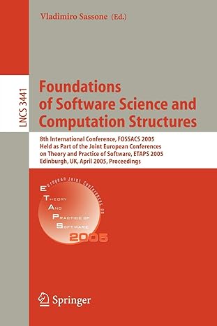 foundations of software science and computational structures 8th international conference fossacs 2005 held