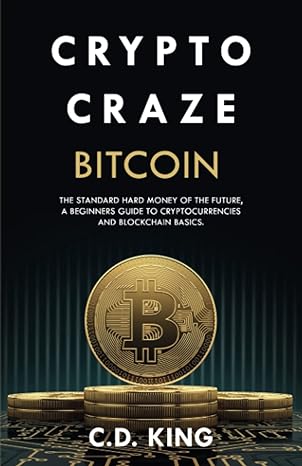 crypto craze bitcoin standard hard money of the future beginners guide to cryptocurrencies and blockchain