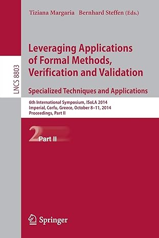 leveraging applications of formal methods verification and validation specialized techniques and applications