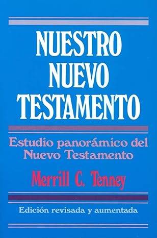 nuestro nuevo testamento 1st edition merrill c. tenney 0825417163, 978-0825417160