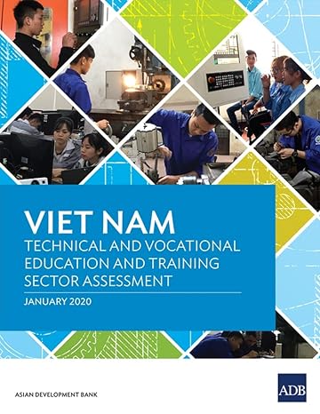 viet nam technical and vocational education and training sector assessment 1st edition asian development bank