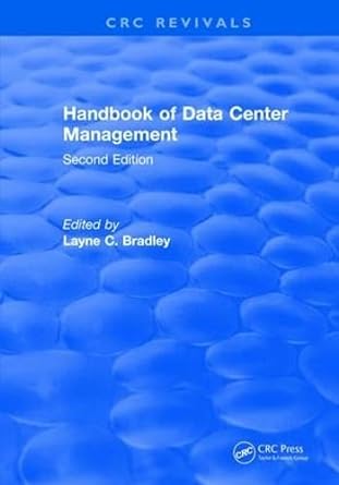 handbook of data center management 1st edition wayne c. bradley 1138559458, 978-1138559455