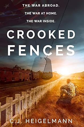 crooked fences a novel 1st edition c.j. heigelmann 099948981x, 978-0999489819