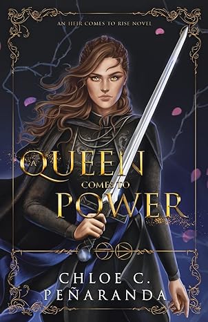 a queen comes to power an heir comes to rise book 2 1st edition chloe c. penaranda 1838248048, 978-1838248048