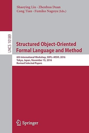 structured object oriented formal language and method 6th international workshop sofl+msvl 20 tokyo japan