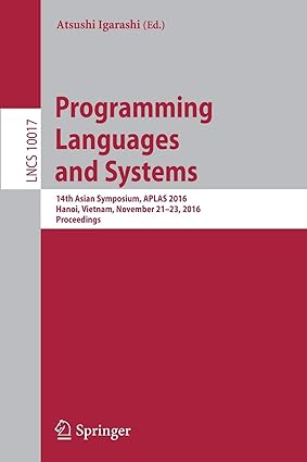 programming languages and systems 1 asian symposium aplas 20 hanoi vietnam november 21 23 20 proceedings 1st