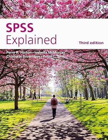 spss explained 3rd edition perry r. hinton ,isabella mcmurray ,charlotte brownlow ,peter c. terry 0367366991,