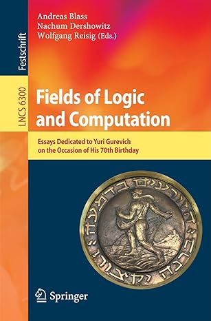 fields of logic and computation essays dedicated to yuri gurevich on the occasion of his 70th birthday 2010