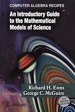 computer algebra recipes an introductory guide to the mathematical models of science 2006 edition richard h.