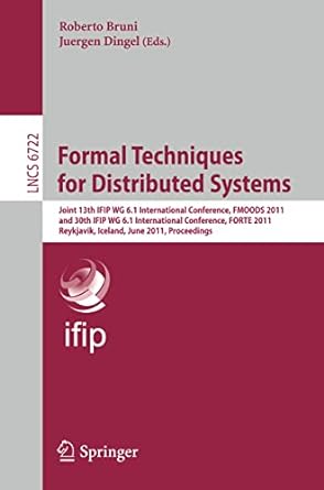 formal techniques for distributed systems joint 13th ifip wg 6 1 international conference fmoods 2011 and