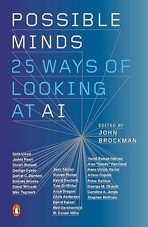 possible minds twenty five ways of looking at ai 1st edition john brockman 0525558012, 978-0525558019