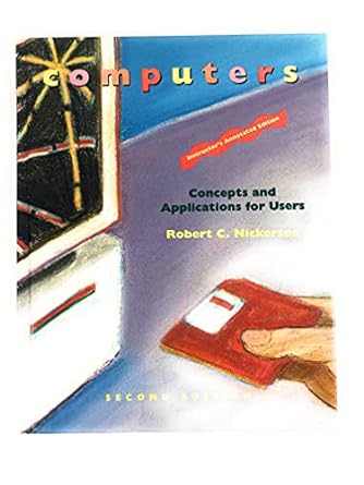 computers concepts and applications for users 2nd teacher's edition robert c. nickerson 0673466787,