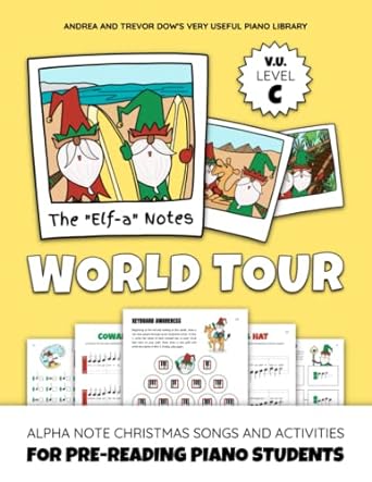 the elf a notes world tour v u level c alpha note christmas songs and activities for pre reading piano