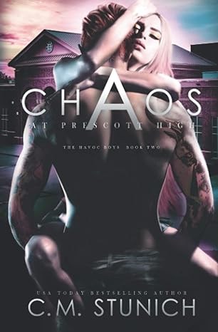 chaos at prescott high 1st edition c.m. stunich 979-8666709054